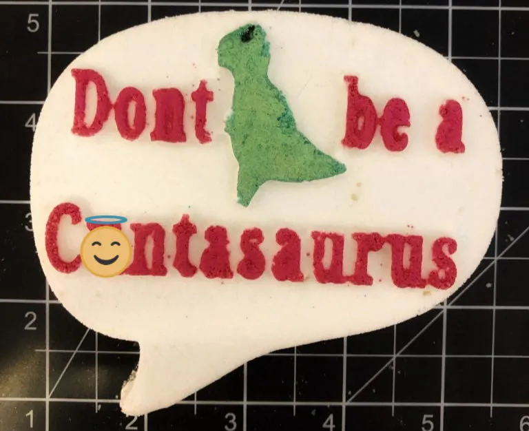 Don't Be a C*ntasaurus - DB Bath Bomb Moulds