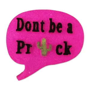 Don't Be a Prick - DB Bath Bomb Moulds